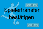 Meine noch nicht besttigten Spielerwechsel